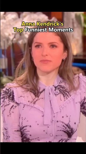 Anna Kendrick’s Top Funniest Moments.#annakendrick #usa #celebrity #funny #youtube #fyp #interesting