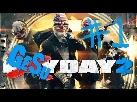 #1【FPS】ゲス４の「ペイデイ２」【2BRO.】