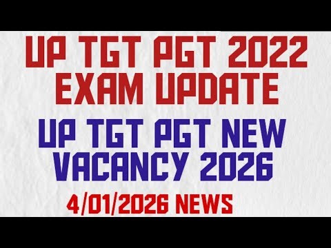 Up tgt pgt exam update/up tgt pgt new vacancy 2025 update