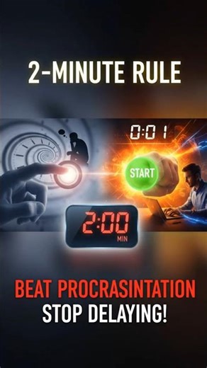The 2-Minute Rule for Procrastination: Start ANY Task INSTANTLY! 🔥