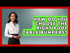 How Do You Choose The Right Pool Table Bumpers? - Billiards Hustlers