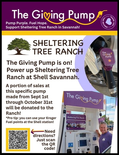 The Giving Pump is on! Power up Sheltering Tree Ranch at Shell QuickMart Savannah. A portion of sales at this specific pump made from Sept 1st through October 31st will be donated to the Ranch! *Pro tip: you can use your Kroger Fuel points at the Shell station! Need directions? Just scan the QR code! Thank you for supporting Sheltering Tree Ranch! #shelteringtreeranch #givingpump #nonprofitsupport #nonprofit #thankyouforyoursupport | Sheltering Tree Ranch