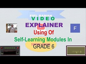 Using Self Learning Modules in Grade 6 (No. 37)