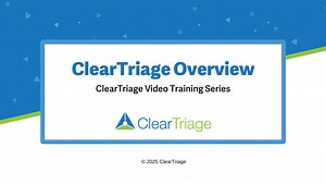ClearTriage Overview
