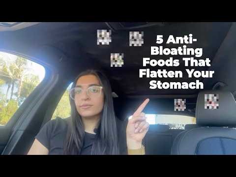 5 Anti-Bloating Foods that Flatten your Stomach