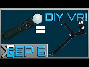 Headtracking with PS move! DIY VR EP 6 Finale! (DIY HTC Vive) (DIY Oculus rift)