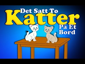 Det Satt To Katter På Et Bord 😺😺 | Populære Barnesanger | Barneforlaget