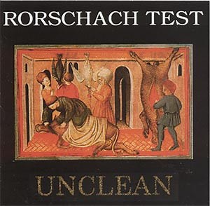 Rorschach Test - Unclean