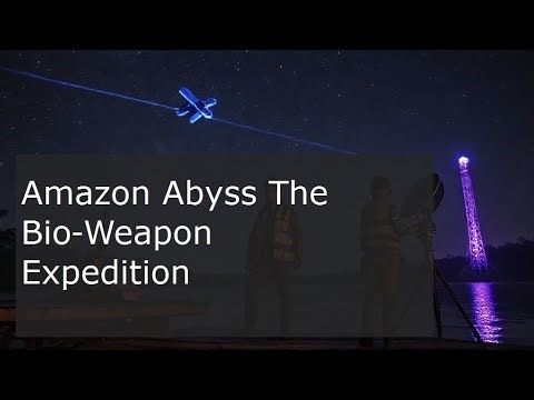 Amazon Abyss The Bio‑Weapon Expedition