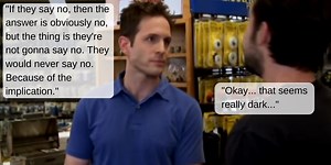 Dennis Explains 'The Implication' of Saying No