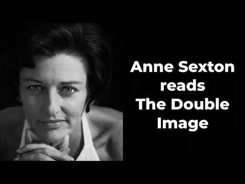 ANNE SEXTON reads "The Double Image"