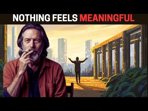 Why Nothing Feels Meaningful Anymore… and Why That
