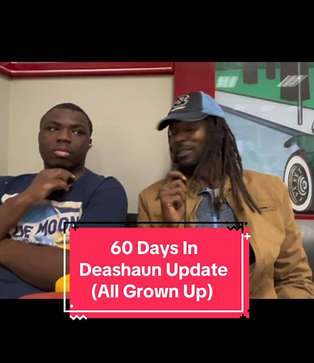 60 Days In: Deashaun’s Journey Updates