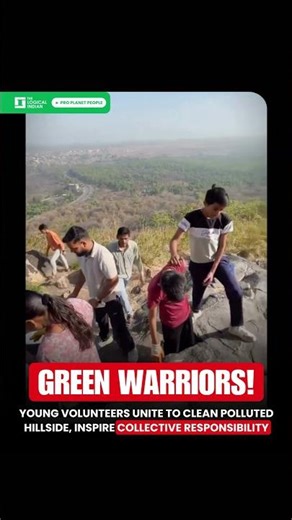 Young Volunteers Unite To Clean Polluted Hillside, Inspire Collective Responsibility