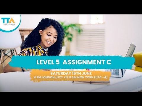 Level 5 Assignment C | The TEFL Academy