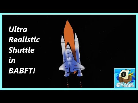 Ultra Realistic Space shuttle in Build A Boat For Treasure (Atlantis full flight in BABFT)