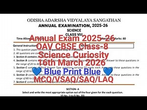 Annual Exam 2025-26/16th Mar 2026/Sub- Science Curiosity/Blue Print/OAV CBSE Class-8