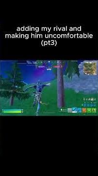 adding my rival pt3 #fortnite #fortniteseason2 #fortniteclips#fortnitefunnymoments