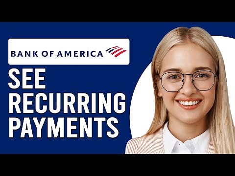 How To See Recurring Payments On Bank Of America (How To Find Recurring Payments Bank Of America)