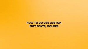 Shopify Custom CSS How to Change Section Colors and Fonts