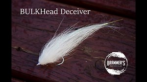 How to Tie: The BULKHead Deceiver - Flylords Mag