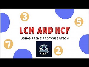 How to find HCF and LCM using Prime Factorization - Quick Guide