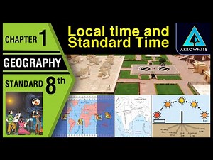 Local Time and Standard Time | Std 8 | Geography | Chapter 1 | Maharashtra Board