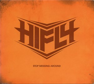 Hifly - Stop Messing Around