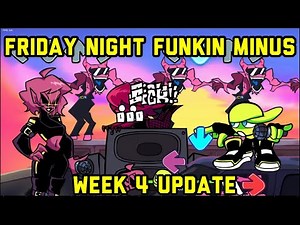 Friday Night Funkin' Minus *NEW UPDATE* Week 4 Mom + New Playable Characters