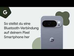 So stellst du eine Bluetooth-Verbindung auf deinem Pixel Smartphone her
