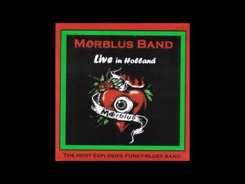 MORBLUS BAND - Live In Holland (2007) [FULL ALBUM]