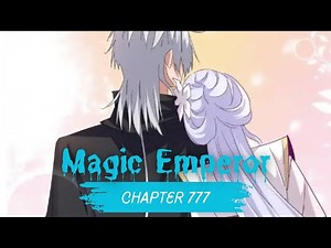 Magic Emperor Chapter 777 Manhwa Review