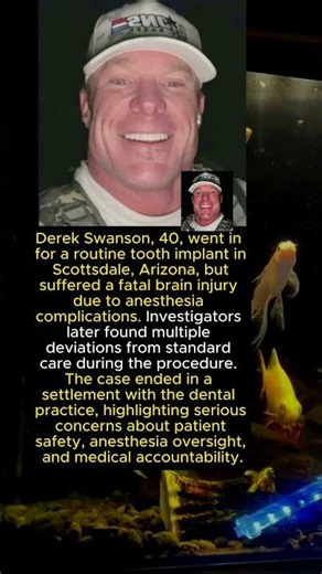Man Dies After Tooth Implant: Fatal Anesthesia Complications in Arizona.