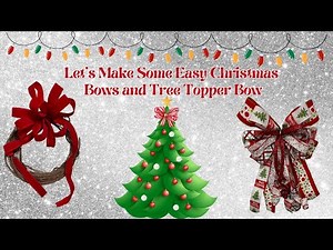 Let’s Make Some Easy Christmas Bows and a Tree Topper Bow |Crafting with Hard Working Mom