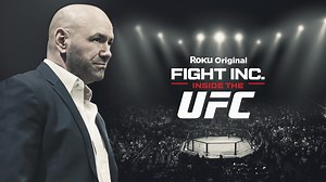 Fight Inc: Inside the UFC Airing June 7th on The Roku Channel | UFC
