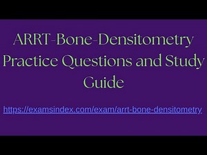 ARRT-Bone-Densitometry Practice Questions and Study Guide