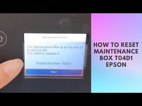 How to Reset Maintenance BOX T04D1 EPSON