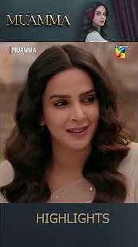 Muamma - Episode 22 Highlights #muamma #shorts #sabaqamar