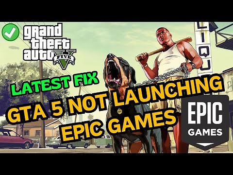 GTA 5 not launching Epic Games Launcher Fix
