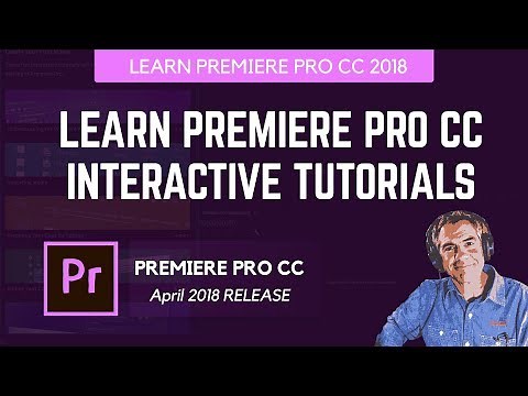 Interactive Tutorials in Adobe Premiere Pro CC 2018