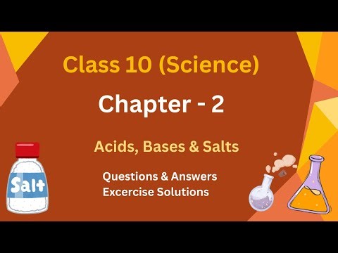 Chapter -2 (Science) Questions&Answers , Excercise solutions #acidsbasesandsalts #@learnwithseema10
