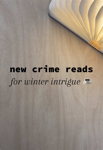 looking for something to scare you, intrigue you, or to just escape? these new winter crime releases will keep you on your toes. 🔎 #booktok #crimetok
