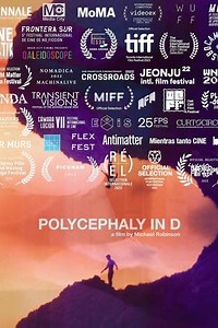 Polycephaly in D - Movie