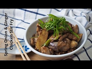 Spring Onion And Ginger Chicken Stir Fry
