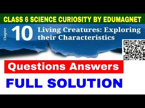 Chapter 10 Living Creatures: Exploring their Characteristics Class 6 Science Question Answer