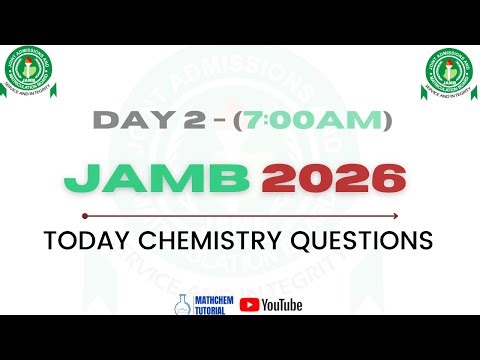 JAMB 2026 Chemistry Day 2 (7AM) Real Questions & Answers 🔥