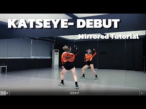 KATSEYE - DEBUT | Dance Tutorial | Step by Step + Mirrored
