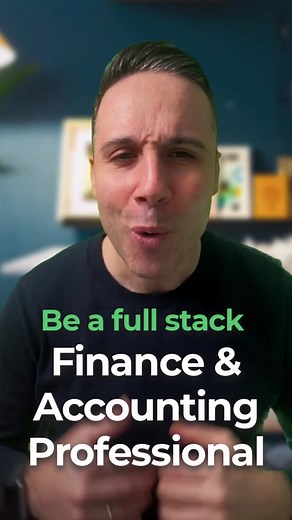 You NEED to be a FULL STACK Finance & Accounting Professional #accounting #finance #fp&a #cfo