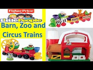 Fisher-Price Little People Barn, Circus Train, and Zoo Train Play Sets Toy Review