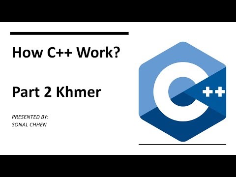 C++ Khmer | How C++ Work? | Part 2